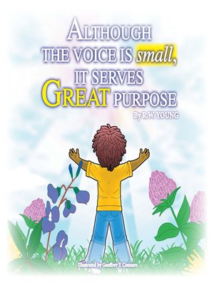 cover image of Although the Voice is Small It Serves Great Purpose